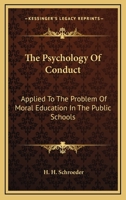 The Psychology of Conduct 0548514119 Book Cover