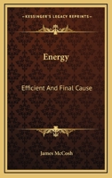 Energy: Efficient And Final Cause 1162976446 Book Cover