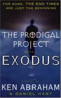The Prodigal Project Book II: Exodus (Prodigal Project (Paperback)) 0452284473 Book Cover