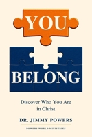 You Belong: Discover Who You Are in Christ B0HMPGDZDV Book Cover