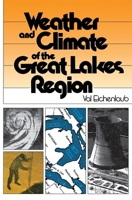 Weather and Climate of the Great Lakes Region 0268019304 Book Cover