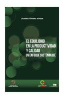 El Equilibrio En La Productividad Y Calidad: Un Enfoque Sustentable 152373020X Book Cover
