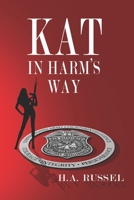 Kat in Harm's Way (Kat Fernando Novels) 1777367174 Book Cover