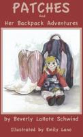 Patches and Her Backpack Adventures 0974581089 Book Cover
