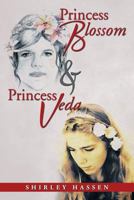 Princess Blossom & Princess Veda 149900446X Book Cover