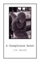A Conspicuous Quiet 1434391760 Book Cover