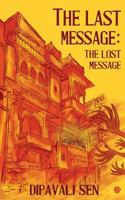 The Last Message: The Lost Message 938732883X Book Cover