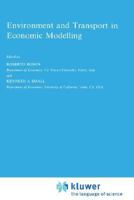 Environment and Transport in Economic Modelling (Economics, Energy and Environment) 079234913X Book Cover