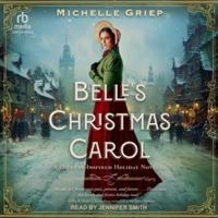 Belle's Christmas Carol: A Dickens Inspired Holiday Novella B0H5G62MR7 Book Cover