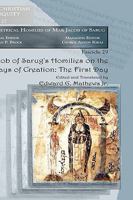 Jacob of Sarug's Homilies on the Six Days of Creation: The First Day 1607243237 Book Cover