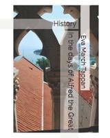In the Days of Alfred the Great (Yesterday's Classics) 1761530011 Book Cover