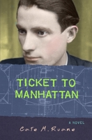 Ticket to Manhattan 1948907100 Book Cover