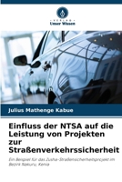 Einfluss der NTSA auf die Leistung von Projekten zur Straßenverkehrssicherheit (German Edition) 6207787943 Book Cover