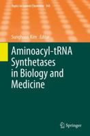 Aminoacyl-tRNA Synthetases in Biology and Medicine 9402406336 Book Cover