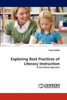 Exploring Best Practices of Literacy Instruction: A Case-Study Approach 3838399250 Book Cover