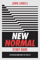 New Normal Study Guide: Experiencing God's Best for Your Life 1629999407 Book Cover