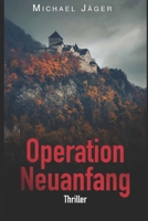Operation Neuanfang (German Edition) B0FN4W46NW Book Cover
