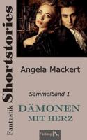 D�monen mit Herz: Fantastik Shortstories, Sammelband 1 1081499427 Book Cover