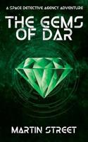 THE GEMS OF DAR: A SPACE DETECTIVE AGENCY ADVENTURE: SDA-V.1 1091061513 Book Cover