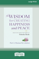 The Wisdom for Creating Happiness and Peace, Vol. 2 1944604081 Book Cover