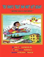 The Books That Did Not Get Read! 1450011837 Book Cover