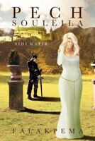 Pech Souleila: Sidi Kafir 1462856969 Book Cover