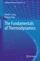 The Fundamentals of Thermodynamics (Fundamental Theories of Physics) 3031779509 Book Cover
