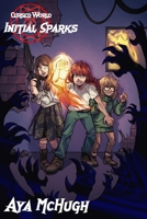 Initial Sparks (Cursed World) 1710730005 Book Cover