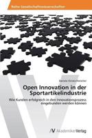 Open Innovation in Der Sportartikelindustrie 3639453301 Book Cover