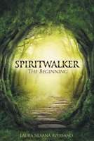 Spiritwalker: The Beginning 1647188687 Book Cover