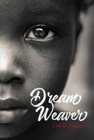 Dream Weaver 0692893482 Book Cover