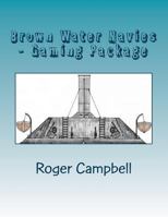 Brown Water Navies - Gaming Package 1496057147 Book Cover