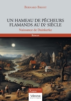 Un hameau de pêcheurs flamands au IXe siècle: Naissance de Duinkerke B0G4TWC1CZ Book Cover