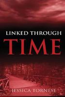 Linked Through Time 1477570799 Book Cover