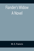 Fiander's Widow A Novel 9355894198 Book Cover