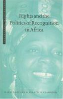 Rights and the Politics of Recognition in Africa (Postcolonial Encounter) 1842772821 Book Cover