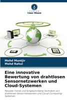 Eine innovative Bewertung von drahtlosen Sensornetzwerken und Cloud-Systemen (German Edition) 6207040929 Book Cover