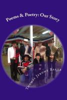 Poems & Poetry: Our Story 1475274467 Book Cover
