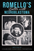 ROMELLO'S Battle With Neuroblastoma B0F8PLNZDD Book Cover
