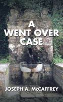 A Went Over Case 1504975472 Book Cover