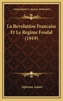 La Révolution française et le Régime féodal 1507603525 Book Cover