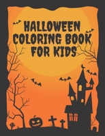 Halloween Coloring Book For Kids:: witches, spiders, pumpkins and other halloween coloring books for children B08DSZ37JY Book Cover