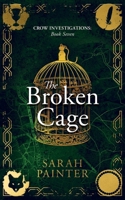 The Broken Cage 1913676056 Book Cover