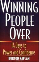 Winning People Over: 14 Days to Power & Confidence 0133153592 Book Cover