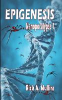 Epigenesis: Nanopocalypse 1 1736384058 Book Cover