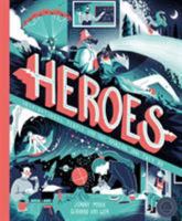 Heroes: Inspirational People and the amazing jobs they do 1848578733 Book Cover