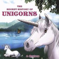 Secret History of Unicorns 1904756972 Book Cover