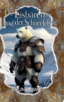 Die Eisbären im Land der Schneefelsen 3033109152 Book Cover