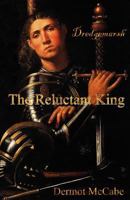The Reluctant King 147520583X Book Cover