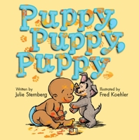 Puppy, Puppy, Puppy 162979466X Book Cover